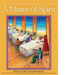 A Matter of Spirit - Winter 2026 – Health Care is a Human Right