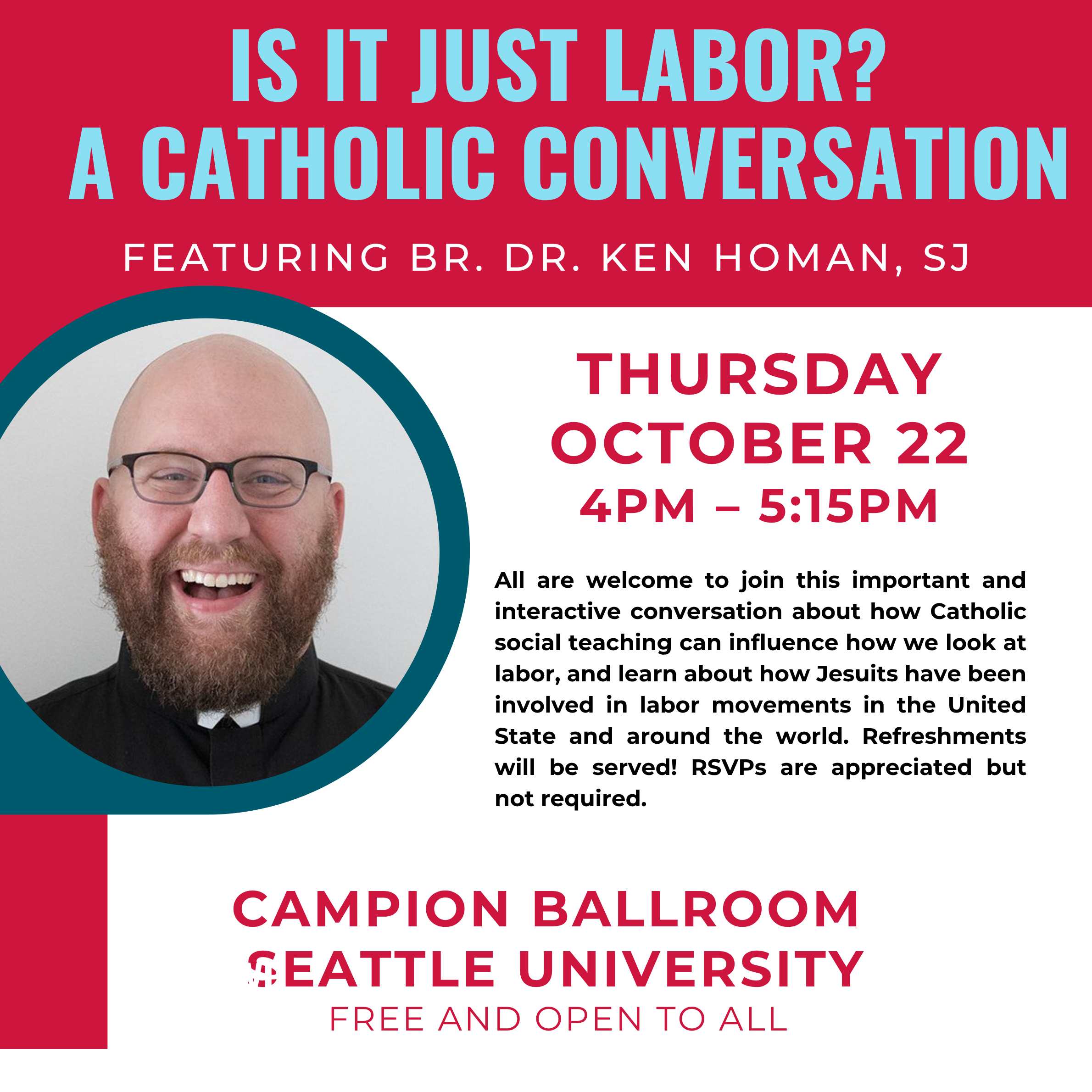 Is it Just Labor? A Catholic Conversation - Ken Homan, SJ